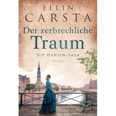 Der zerbrechliche Traum, Taschenbuch von Ellin Carsta, Tinte & Feder, 978-2-919809-29-5