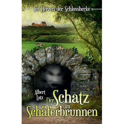 Im Herzen der Schlosshecke, Taschenbuch von Albert Lotz, Independently Published