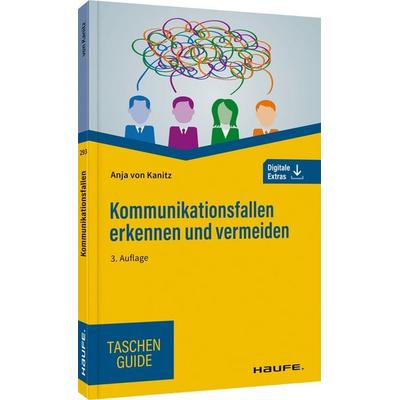 Kommunikationsfallen erkennen und vermeiden, Taschenbuch von Anja Kanitz, Haufe-Lexware, 978-3-648-16603-1