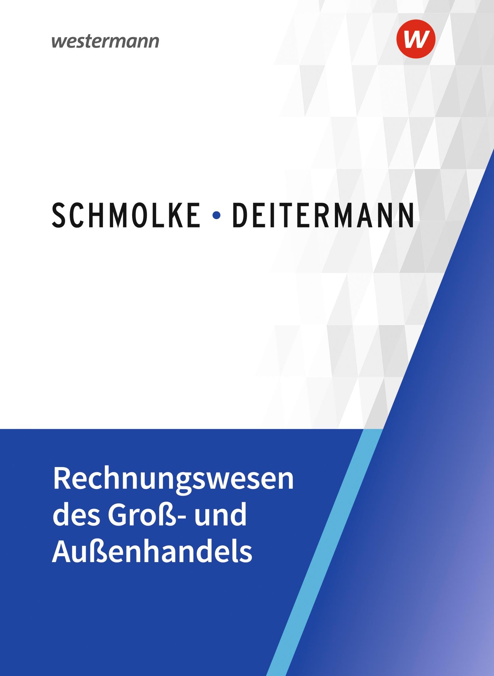 Björn Flader - Rechnungswesen des Groß- und Außenhandels: Schulbuch - Preis vom 18.10.2026 19:22:15 h