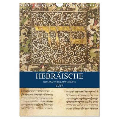 Hebräische Illuminationen und Manuskripte (Wandkalender 2027 DIN A4 hoch), CALVENDO Monatskalender