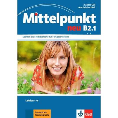 Mittelpunkt neu B2.1 - Albert Daniels,Renate Köhl-Kuhn,Klaus Mautsch,Ilse Sander,Heidrun Tremp Soares, CD, 9783126766586
