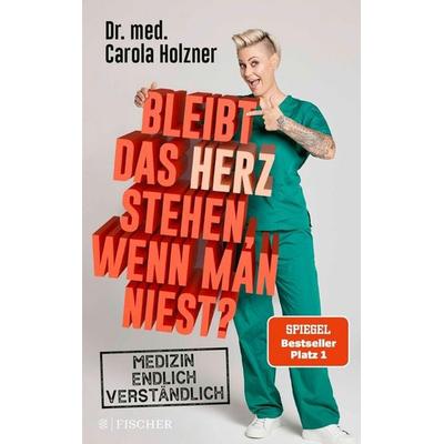 Bleibt das Herz stehen, wenn man niest?, Taschenbuch von Carola Holzner, Fischer Taschenbuch Verlag, 978-3-596-70977-9