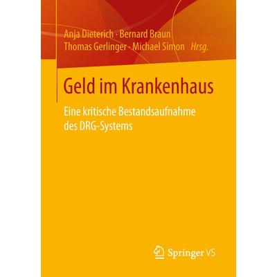 Geld im Krankenhaus, Taschenbuch von , Springer Fachmedien Wiesbaden GmbH, 978-3-658-24806-2