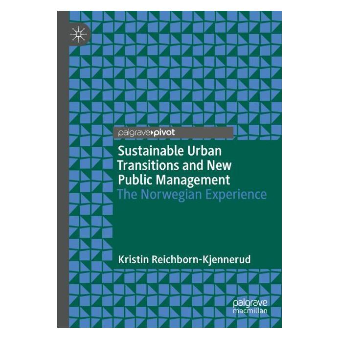 Springer Sustainable Urban Transitions and New Public Management (Englisch, Hardcover, Kristin Reichborn-Kjennerud) (53645917)