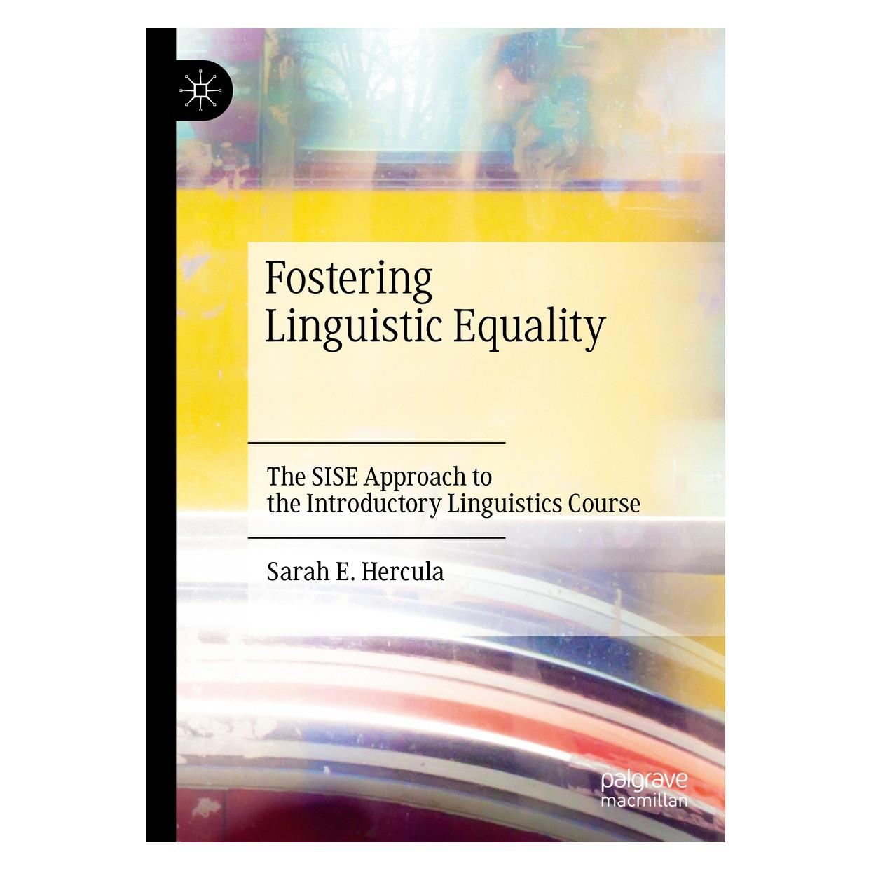 Springer Fostering Linguistic Equality (Englisch, Hardcover, Sarah E. Hercula) (9783030416898)