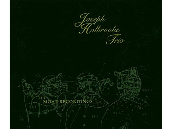 Joseph / Trio Holbrooke - The Moat Recordings