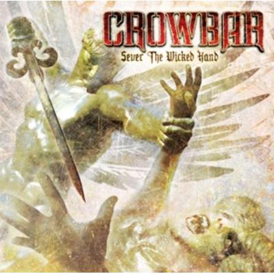 Sever The Wicked Hand - Crowbar, Vinyl