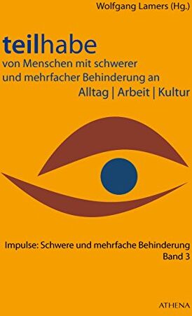 Wolfgang Lamers - Teilhabe von Menschen mit schwerer und mehrfacher Behinderung an Alltag Arbeit Kultur (Impulse: Schwere und mehrfache Behinderung) - Preis vom 09.10.2026 07:28:09 h