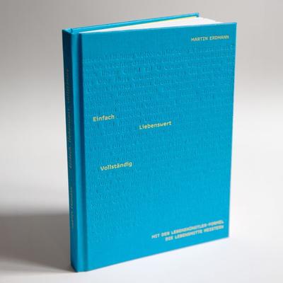 Einfach, liebenswert, vollständig, Gebundene Ausgabe von Martin Erdmann, Bubble Your Hub, 978-3-88777-076-1