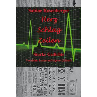 HerzSchlagZeilen, Gebundene Ausgabe von Sabine Rosenberger, Rediroma-Verlag, 978-3-9852746-5-9
