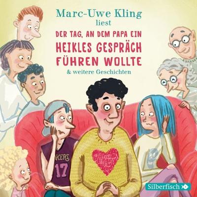 Der Tag, an dem Papa ein heikles Gespräch führen wollte - Marc-Uwe Kling, CD, 9783745602777