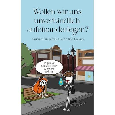 Wollen wir uns unverbindlich aufeinander legen?, Taschenbuch von A. Royling, BoD – Books on Demand, 978-3-7534-1748-6