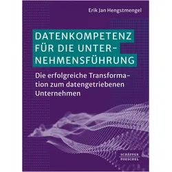 Datenkompetenz für die Unternehmensführung, Fachbücher von Erik Jan Hengstmengel, Rolf Dräther