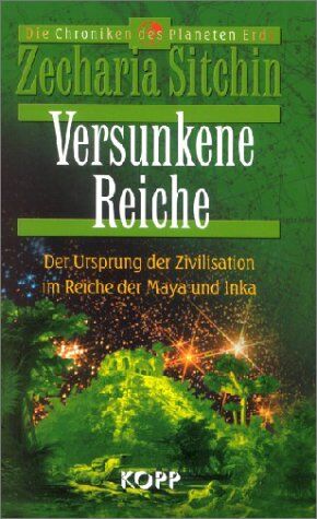 Zecharia Sitchin - Versunkene Reiche. Der Ursprung der Zivilisation im Reiche der Maya und Inka - Preis vom 19.10.2026 19:33:35 h