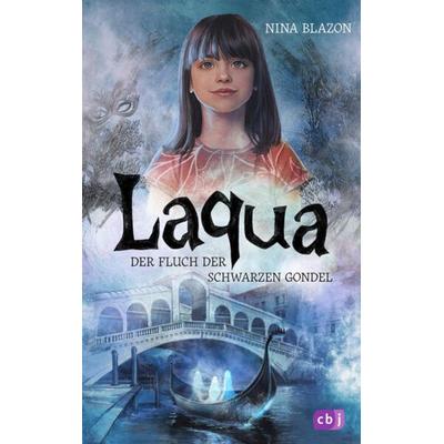 Laqua - Der Fluch der schwarzen Gondel, Gebundene Ausgabe von Nina Blazon, CBJ