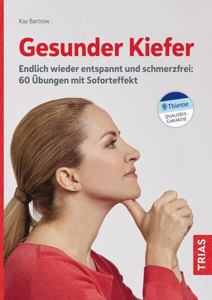 Kay Bartrow - Gesunder Kiefer: Endlich wieder entspannt und schmerzfrei: 60 Übungen mit Soforteffekt - Preis vom 10.10.2026 11:48:34 h