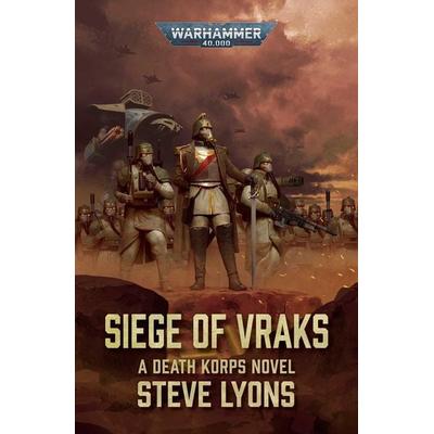 Siege of Vraks, Taschenbuch von Steve Lyons, Games Workshop, 978-1-80407-694-1