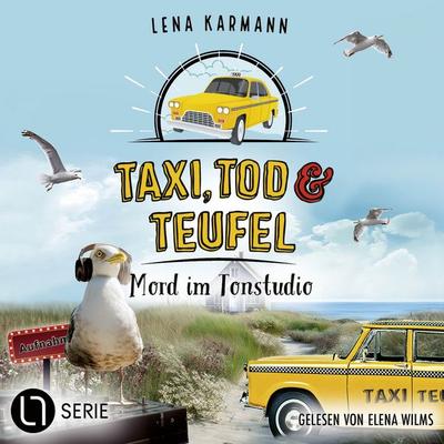 Mord im Tonstudio - Taxi, Tod und Teufel, Folge 21 - Lena Karmann, Audio, 9783754019054