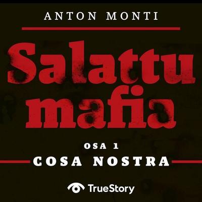 SALATTU MAFIA: Cosa Nostra - Anton Monti, Audio, 9789180448680