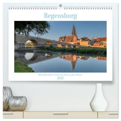 Regensburg Mittelalterliche Stadt mit Flair an der Donau (hochwertiger Premium Wandkalender 2027 DIN A2 quer), Kunstdruck in Hochglanz