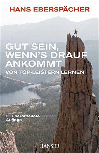 Hans Eberspächer - Gut sein, wenn's drauf ankommt: Von Top-Leistern lernen - Preis vom 10.10.2026 11:48:34 h