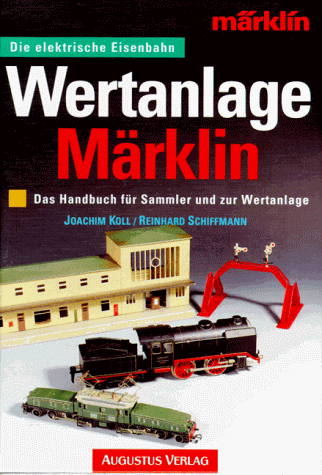 Joachim Koll - Wertanlage Märklin - Preis vom 30.09.2026 09:01:18 h
