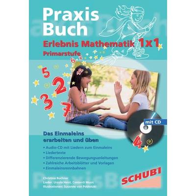 Erlebnis Mathematik 1x1, Taschenbuch von Christina Buchner, Westermann Lernwelten GmbH, 978-3-86723-204-3