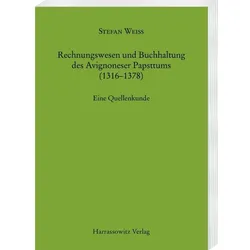 Rechnungswesen und Buchhaltung des Avignoneser Papsttums (1316-1378), Fachbücher von Stefan Weiss