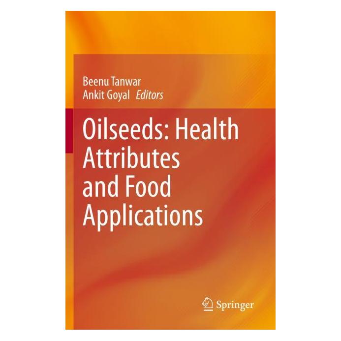 Springer Oilseeds: Health Attributes and Food Applications (Englisch, Hardcover, Ankit Goyal, Beenu Tanwar) (71875150)