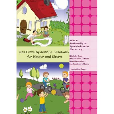 Das Erste Spanische Lesebuch für Kinder und Eltern, Gebundene Ausgabe von Adelina Brant, Tredition, 978-3-384-22694-5