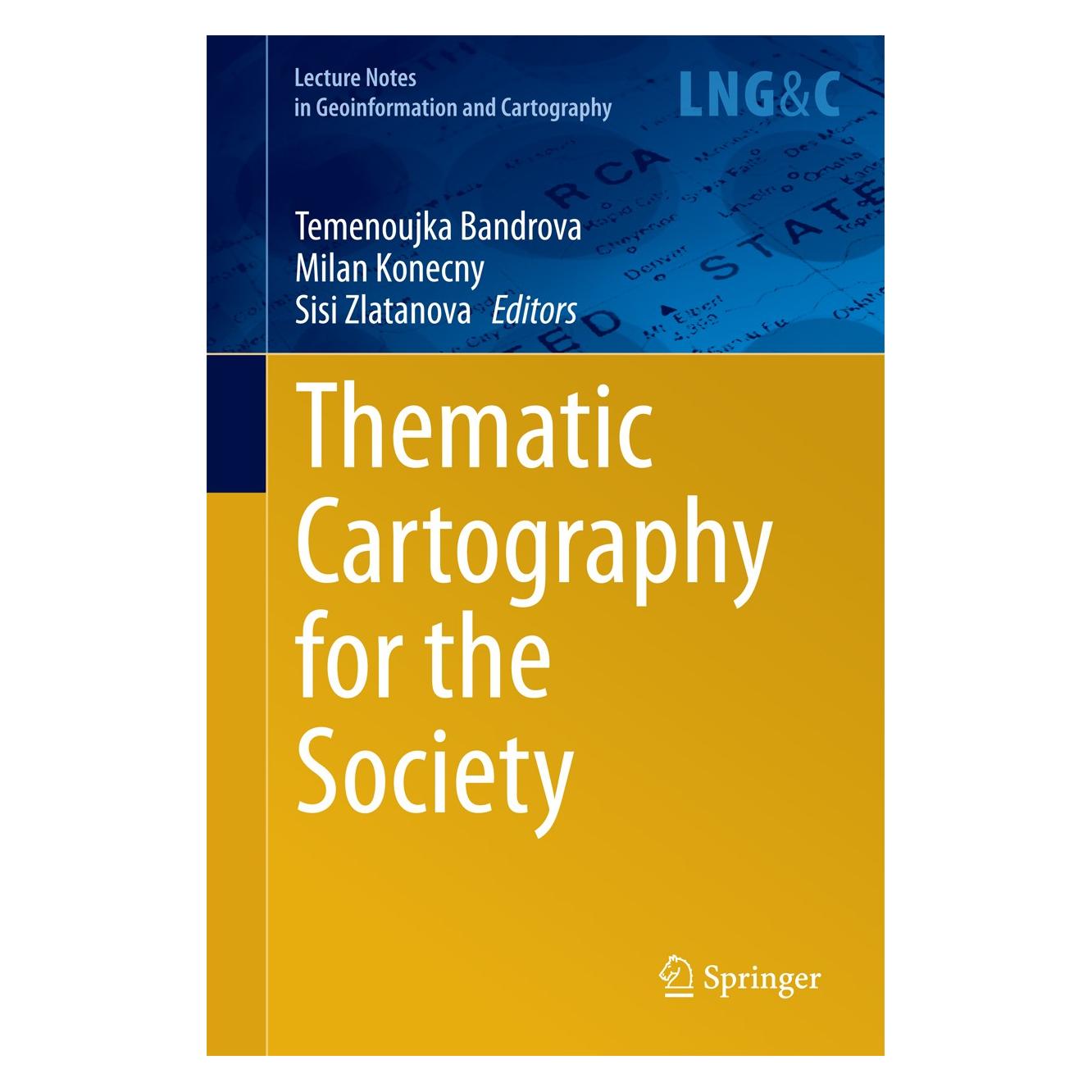 Springer Thematic Cartography for the Society (Englisch, Hardcover, Milan Konecny, Sisi Zlatanova, Temenoujka Bandrova) (9783319081793)