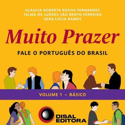 Muito Prazer - Volume 1 - Básico - Gláucia Roberta Rocha Fernandes,Telma de Lurdes São Bento Ferreira,Vera Lúcia Ramos, Audio, 4066338561718