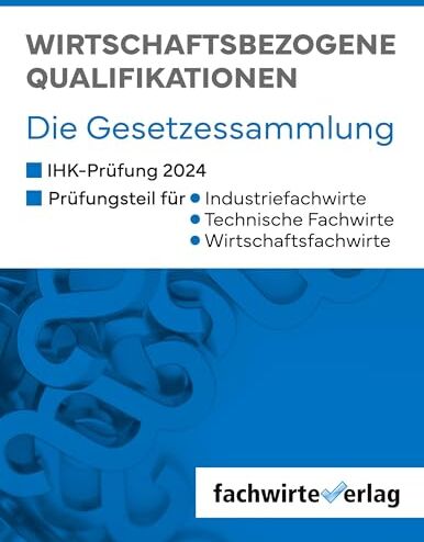 Martin Lesny - Wirtschaftsbezogene Qualifikationen: Die Gesetzessammlung für die IHK-Prüfungen 2024 - Preis vom 11.10.2026 03:10:56 h