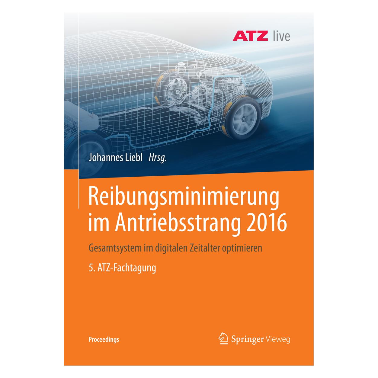 Springer Reibungsminimierung im Antriebsstrang 2016 (Deutsch, Softcover, Johannes Liebl) (55960424)