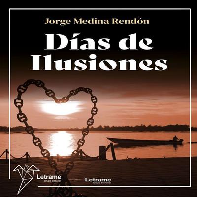 Días de ilusiones - Jorge Medina Rendón, Audio, 9791370540364