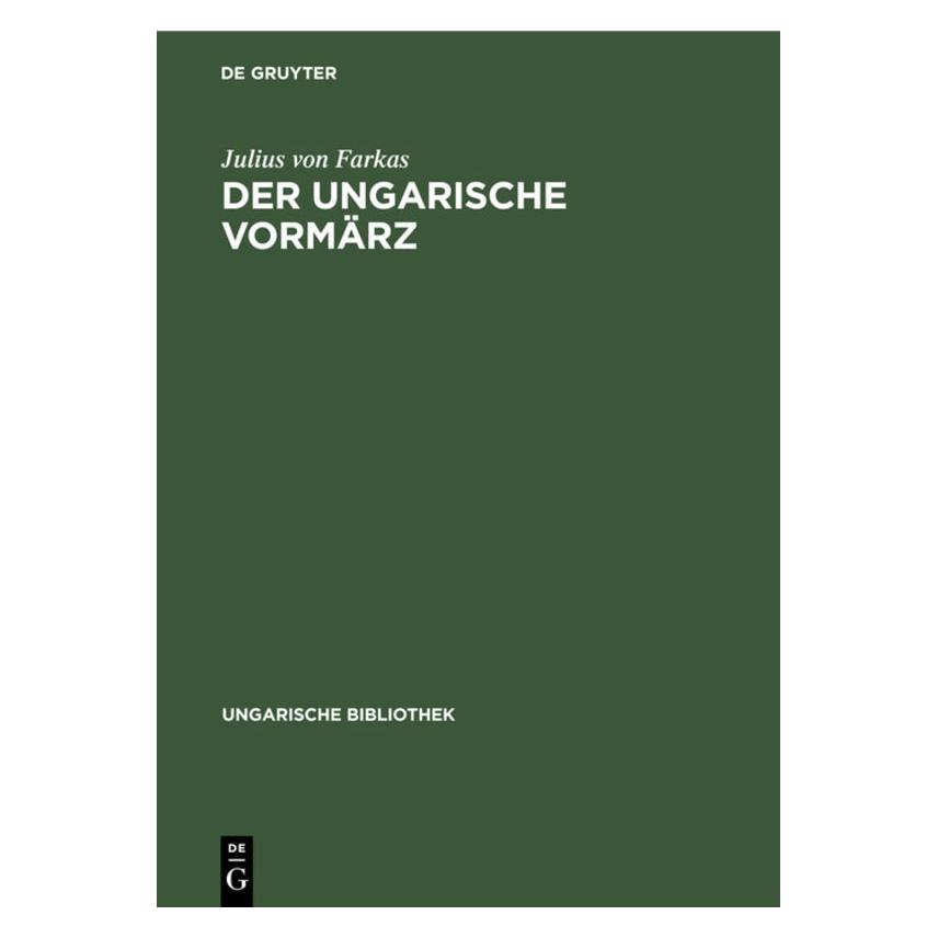De Gruyter Farkas:Der ungarische Vormärz (Deutsch, Hardcover, Julius Farkas, Julius von Farkas) (67771283)