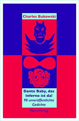 Charles Bukowski - Dante Baby, das Inferno ist da!: 94 unzensierte Gedichte - Preis vom 30.09.2026 22:30:23 h