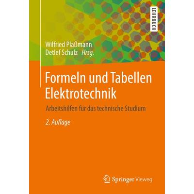 Formeln und Tabellen Elektrotechnik, Taschenbuch von , Springer Fachmedien Wiesbaden GmbH, 978-3-8348-0525-6