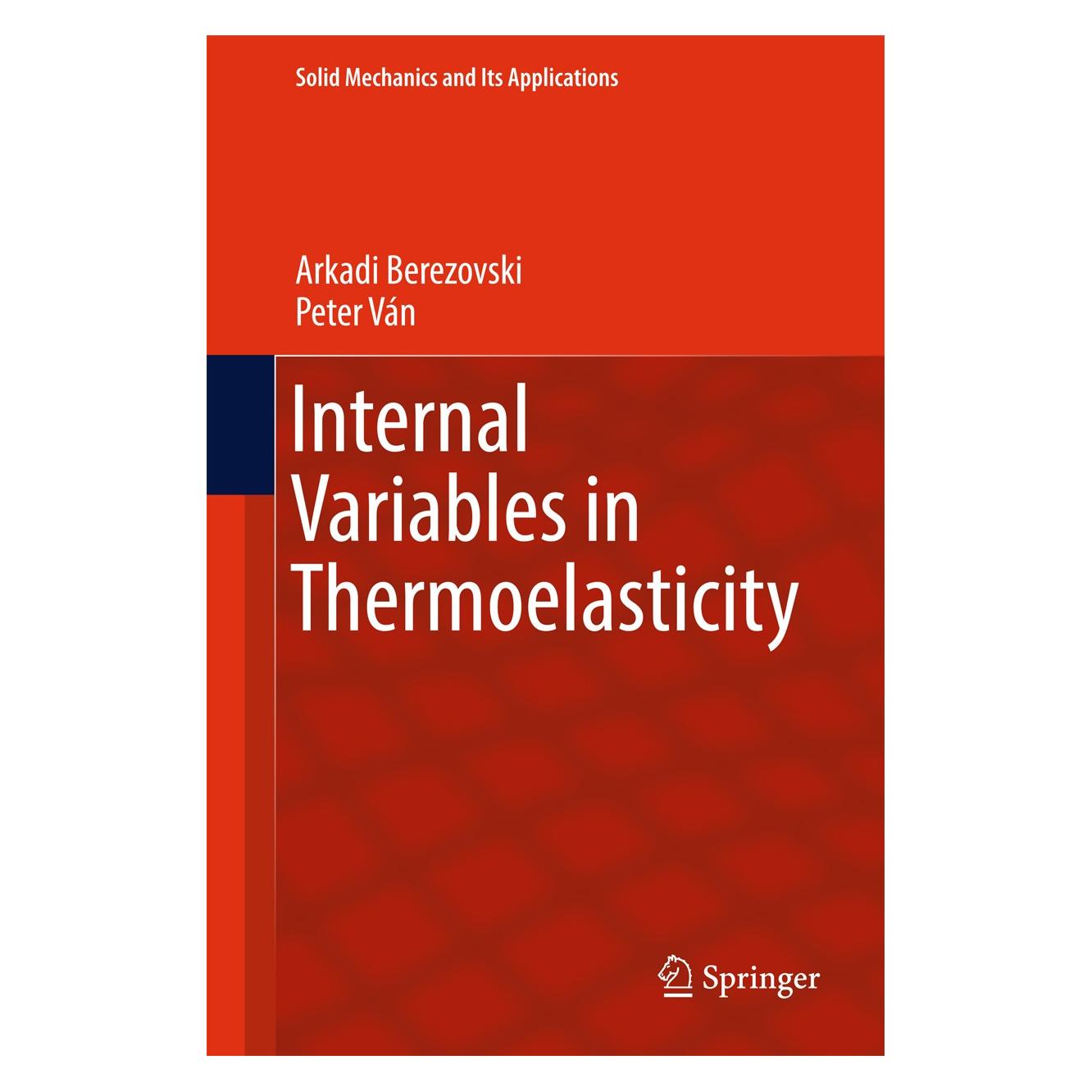 Springer Berezovski:Internal Variables in Thermo (Englisch, Hardcover, Arkadi Berezovski, Peter Ván) (9783319569338)
