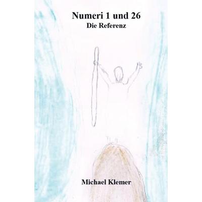 Numeri 1 und 26, Taschenbuch von Michael Klemer, Bookmundo Direct, 978-94-6386-010-9