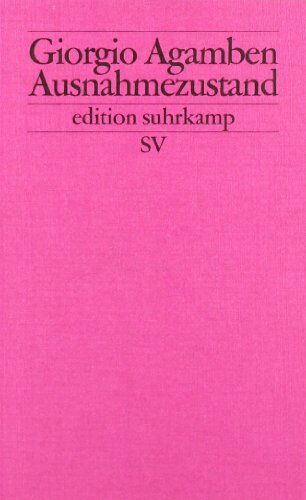 Giorgio Agamben - Ausnahmezustand: Homo sacer II.1 (edition suhrkamp) - Preis vom 13.10.2026 19:28:25 h