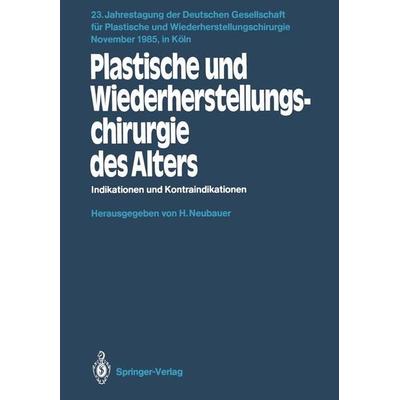 Plastische und Wiederherstellungschirurgie des Alters, Taschenbuch von , Springer, 978-3-540-16285-8