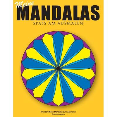 Meine Mandalas - Spass am Ausmalen - Wunderschöne Mandalas zum Ausmalen, Taschenbuch von Andreas Abato, BoD – Books on Demand, 978-3-7357-2409-0
