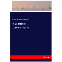 In Bad Hands, Belletristik von Frederick William Robinson