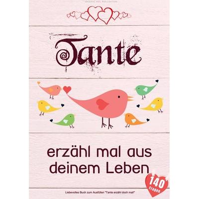 Tante, erzähl mal aus deinem Leben, Taschenbuch von Erzähl Mal Kollektion, Bookmundo, 978-94-038-4202-8