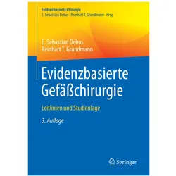 Evidenzbasierte Gefässchirurgie, Fachbücher von E. Sebastian Debus, Reinhart T. Grundmann