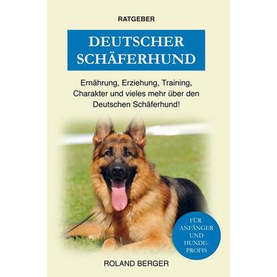 Deutscher Schäferhund, Taschenbuch von Roland Berger, Bookmundo Direct, 978-94-036-4392-2