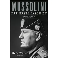 Mussolini, Biografien von Hans Woller