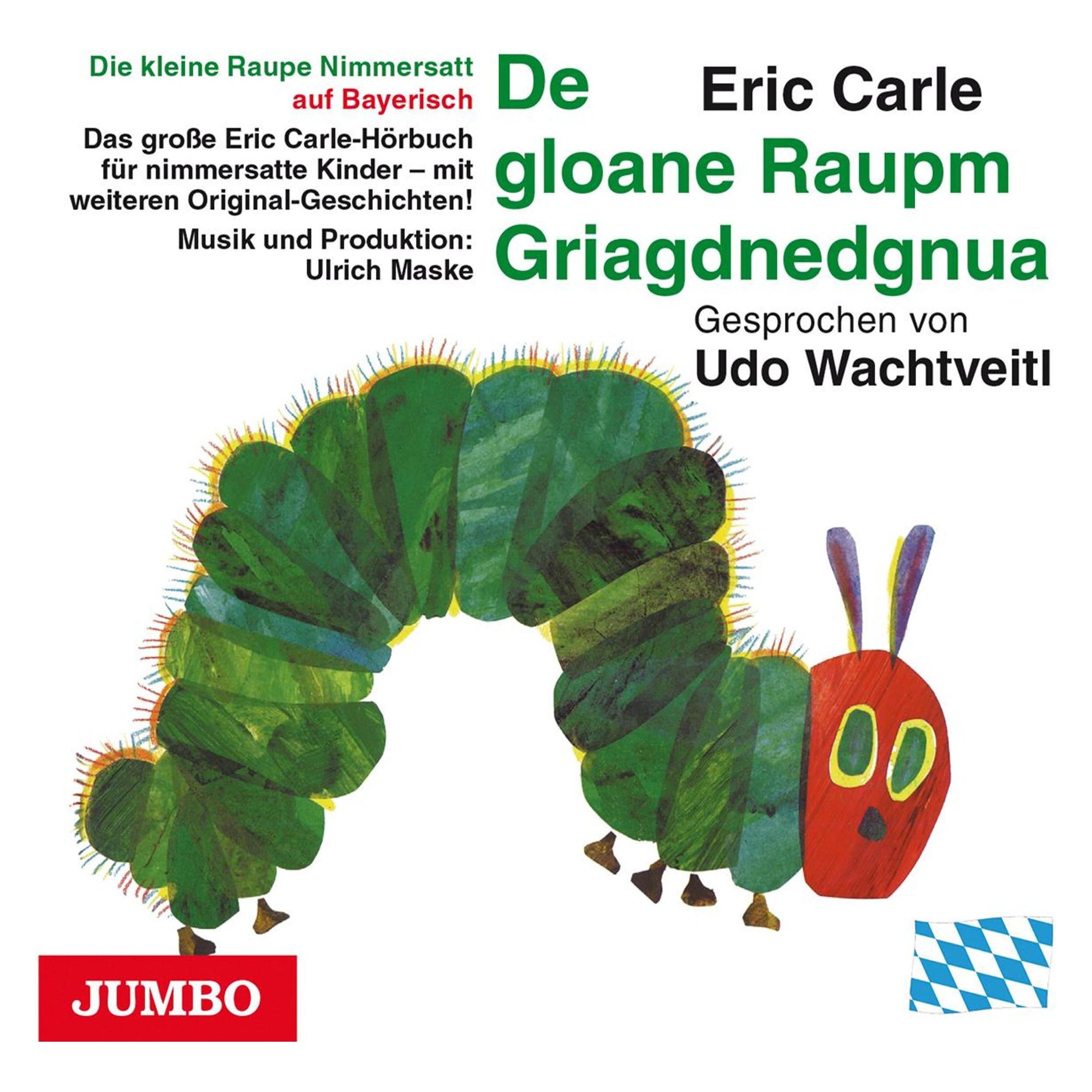 Edel Carle:Kl.Raupe Nimmersatt (Bayerisch,CD (Eric Carle, Deutsch) (54633876)